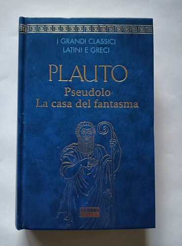 Classici latini greci plauto - latini, e