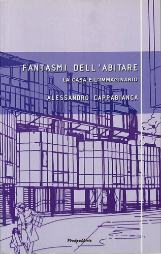 Fantasmi dell abitare casa - dell'abitare.,